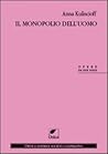 Il monopolio dell'uomo