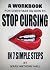 How To Stop Cursing: A Work...