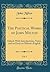The Poetical Works of John Milton, Vol. 1: Edited, With Introductions, Notes, and an Essay on Milton's English (Classic Reprint)
