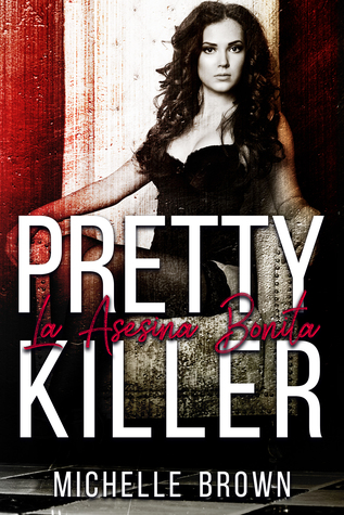 Pretty Killer (La Asesina Bonita #1)