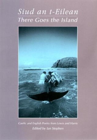 Siud an t-Eilean = There Goes the Island