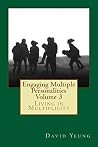 Engaging Multiple Personalities Volume 3: Living in Multiplicity Engaging Multiple Personalities Volume 3: Living in Multiplicity
