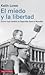 El miedo y la libertad: Cómo nos cambió la Segunda Guerra Mundial