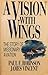 A Vision With Wings: The Story of Missionary Aviation
