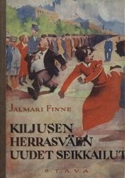 Kiljusen herrasväen uudet seikkailut (Kiljusen herrasväki #2)