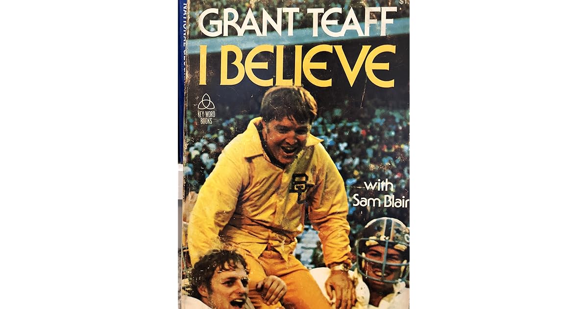 I Believe by Grant Teaff