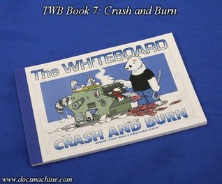 Crash and Burn (The Whiteboard #7)
