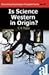 Is Science Western in Origin?