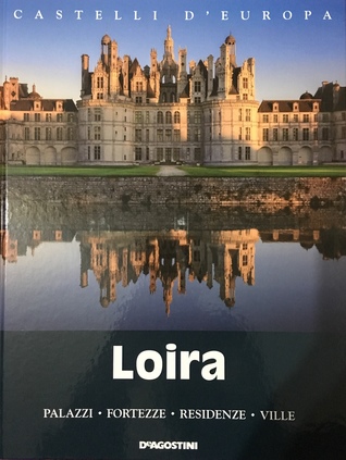 Loira (Castelli d’Europa, #3)