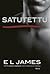 Satutettu (Fifty Shades of Grey Christianin kertomana, #2)