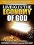 Living in the Economy of God by TD Brewer