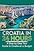 Croatia Travel Guide: Croat...