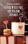 Rêver n'est pas un vilain défaut by Carole Cerruti