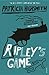 Ripley's Game by Patricia Highsmith Ripley's Game by Patricia Highsmith