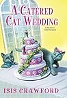 A Catered Cat Wed...
