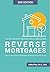 Reverse Mortgages: How to Use Reverse Mortgages to Secure Your Retirement (The Retirement Researcher Guide Series)