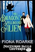 The Dragon's Spellbound Alien