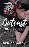 Outcast by Denise Jaden Outcast by Denise Jaden