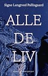 Alle de liv