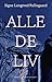Alle de liv by Signe Langtved Pallisgaard