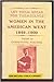 Let Them Speak for Themselves: Women in the American West, 1849-1900