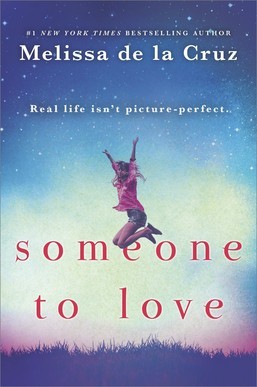 Someone to Love: A Compelling YA Novel About Overcoming the Pressure to Be Perfect (Harlequin Teen)