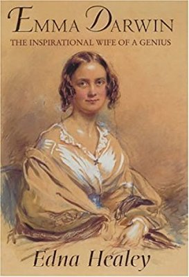 Emma Darwin: The inspirational wife of a genius (Hardcover)
