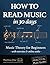 How to Read Music in 30 Days: Music Theory for Beginners - with exercises & online audio (Practical Musical Theory)
