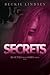 Secrets by Beckie Lindsey Secrets by Beckie Lindsey