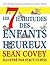 Les 7 Habitudes des Enfants Heureux (French Edition)