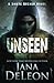 Unseen (Shaye Archer #5) by Jana Deleon