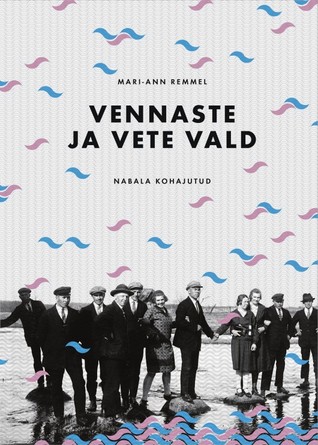 Vennaste ja vete vald: Nabala kohajutud