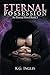 Eternal Possession (Eternal...