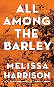 All Among the Barley