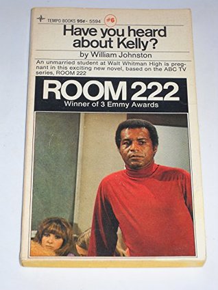 Have You Heard About Kelly? (Room 222 #6)