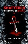 Shattered Part 3: The Story of Fatima