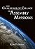 The Challenge of Change in Assembly Missions