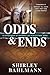 Odds and Ends: A Compilatio...