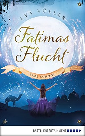 Fatimas Flucht (Time School, #0.2)