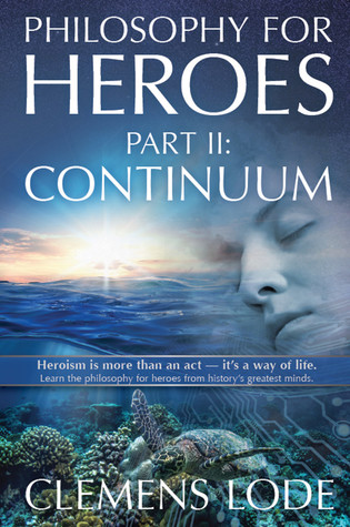 Continuum (Philosophy for Heroes, #2)