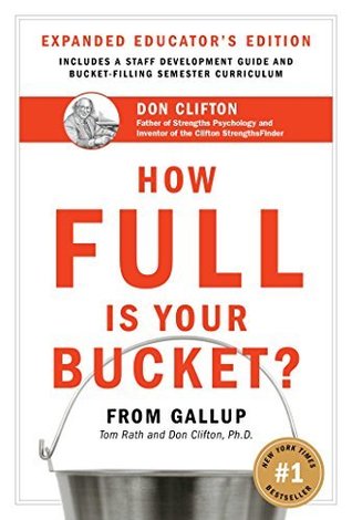 How Full Is Your Bucket? Educator's Edition: Positive Strategies for Work and Life (Kindle Edition)