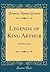 Legends of King Arthur by Frances Nimmo Greene