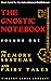 The Gnostic Notebook: Volum...