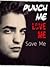Punch Me, Love Me, Save Me