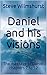 Daniel and his visions: The...