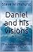Daniel and his visions by Steve Wilmshurst