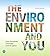 The Environment and You
