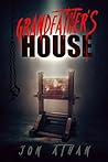 Grandfather's House by Jon Athan