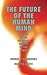 The Future of the Human Mind by George H. Estabrooks