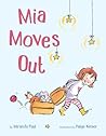 Mia Moves Out by Miranda  Paul